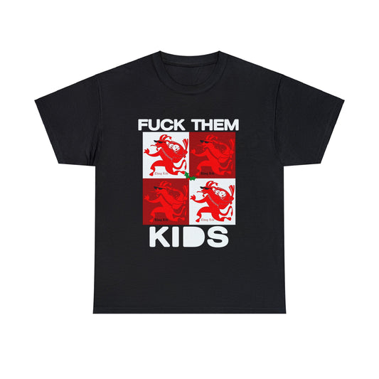 F**k Them Kids