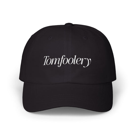 Tomfoolery Classic Dad Cap