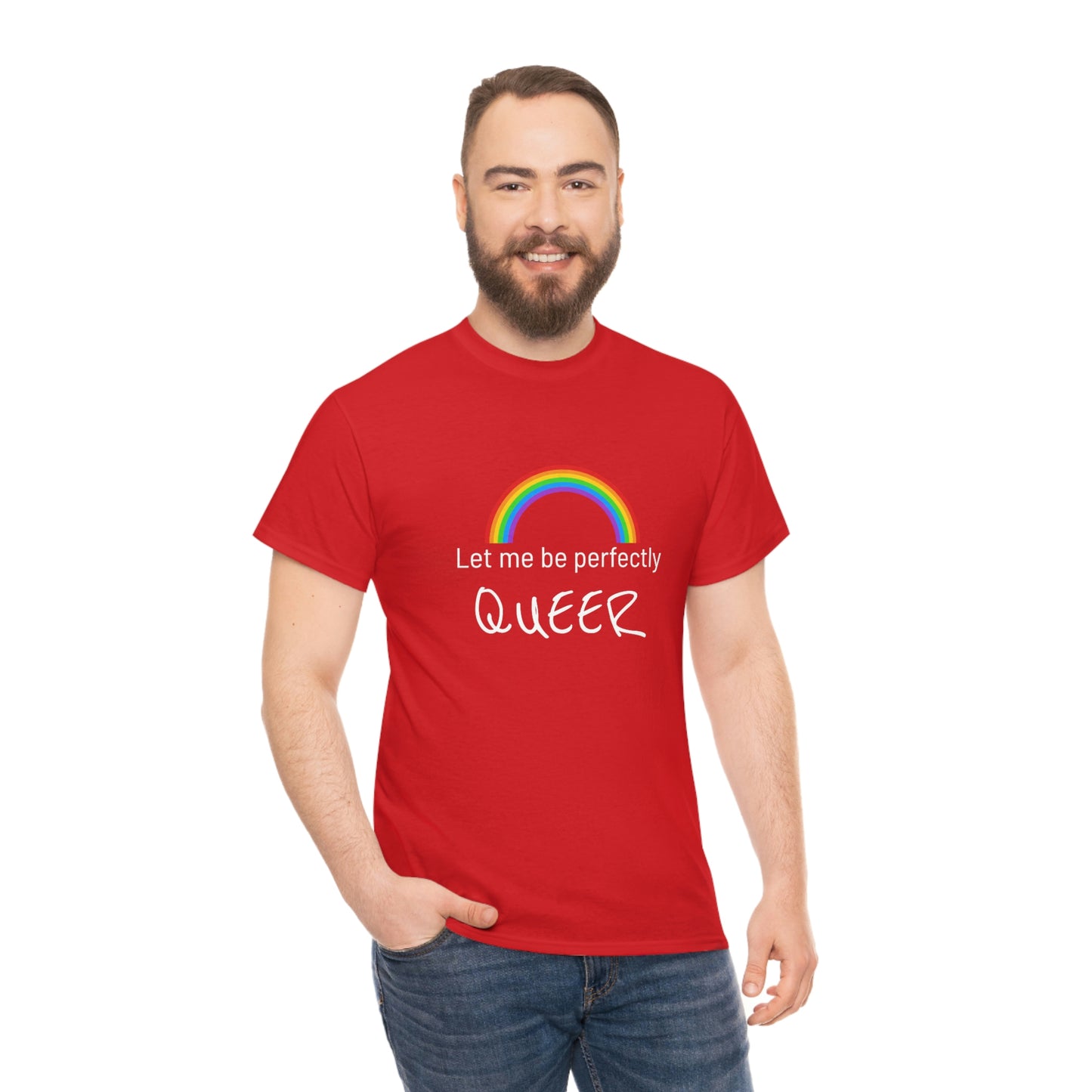 Let Me Be Perfectly QUEER Tee