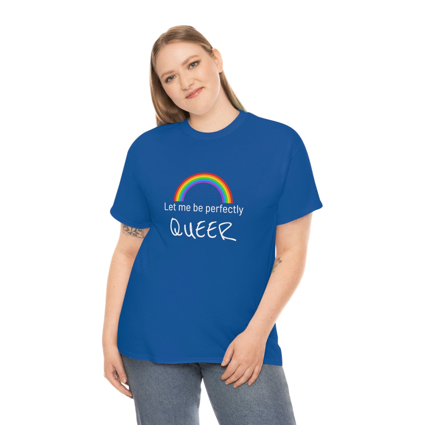 Let Me Be Perfectly QUEER Tee