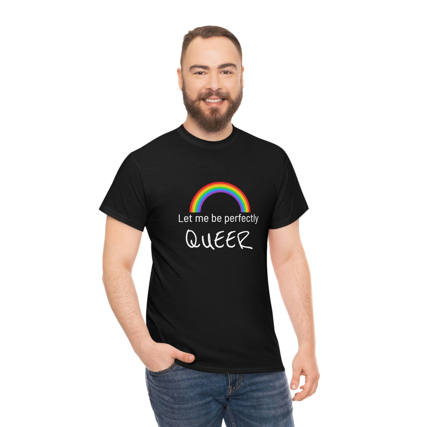 Let Me Be Perfectly QUEER Tee