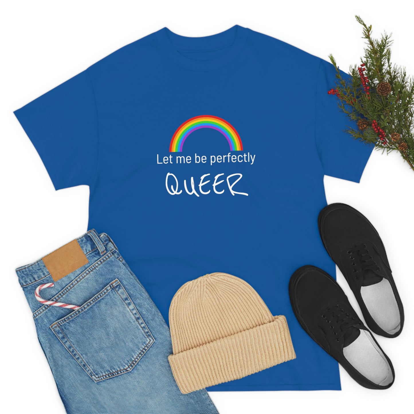 Let Me Be Perfectly QUEER Tee